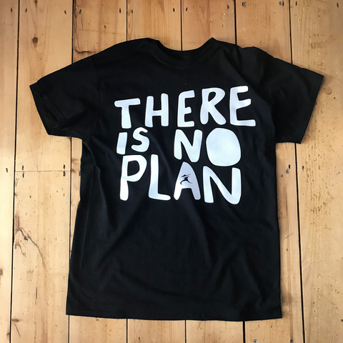"There Is No Plan" Shop Tee - Black